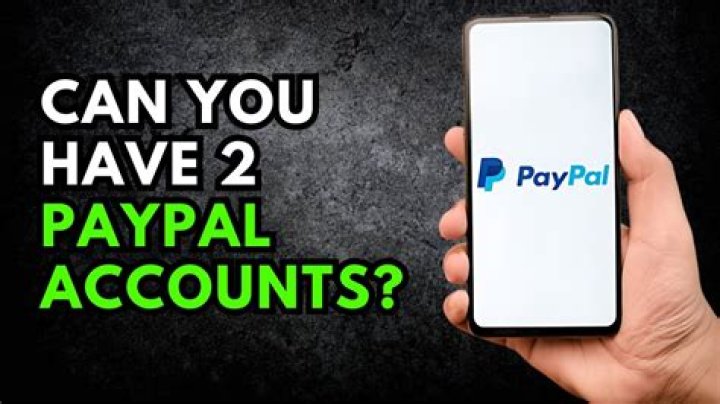 Can I have 2 PayPal accounts eBay?