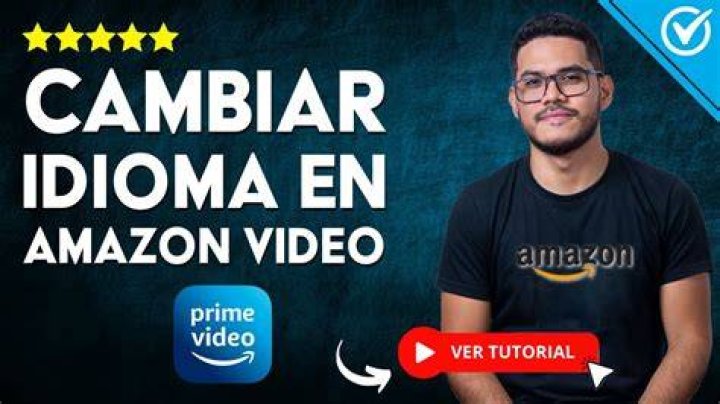 ¿Cómo cambiar el idioma de Amazon vídeo?