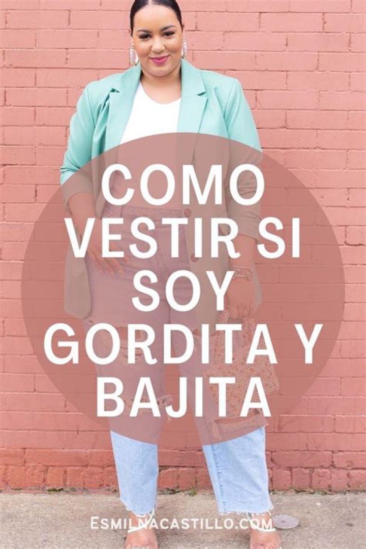 ¿Cómo se puede vestir una mujer gordita y bajita?