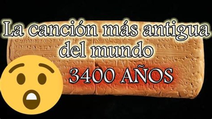 ¿Cuál es la canción más antigua del mundo?