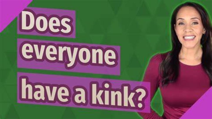 Does everyone have a kink?