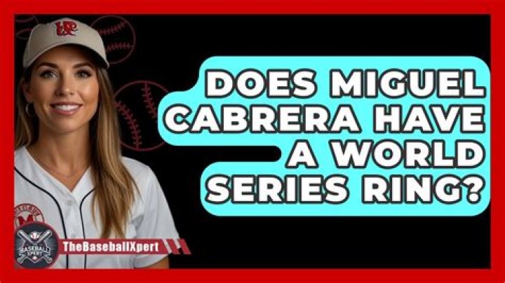 Does Miguel Cabrera have a ring?
