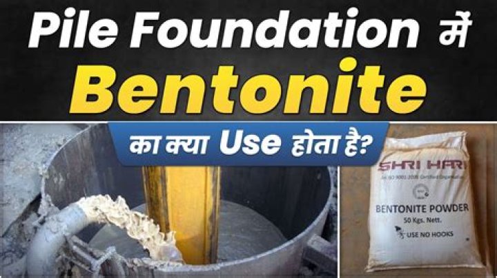 How Bentonite is used in piling?