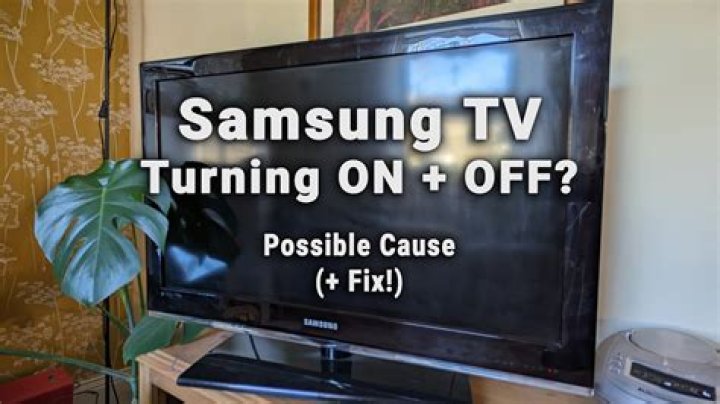 How do I fix my Samsung TV that keeps turning on and off?