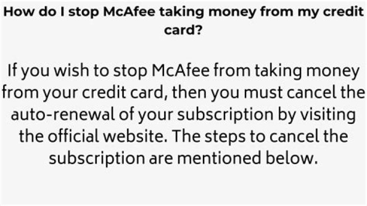 How do I stop McAfee taking money?