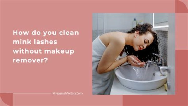 How do you clean mink lashes?
