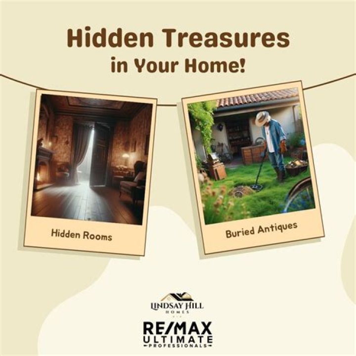 How do you find hidden treasures in your house?