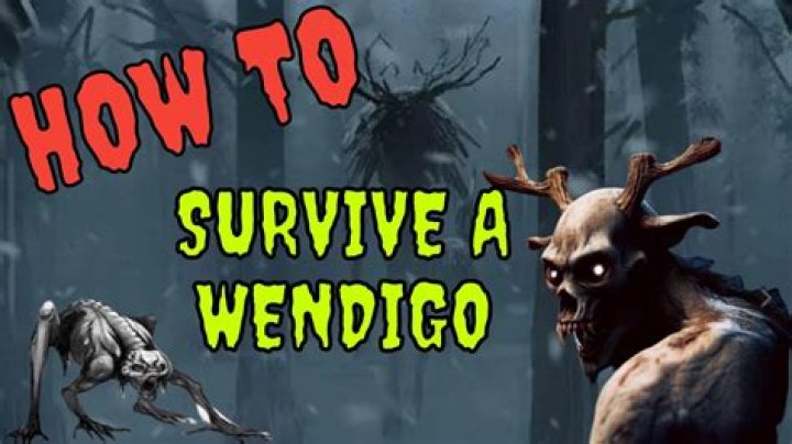 How do you get a Wendigo?