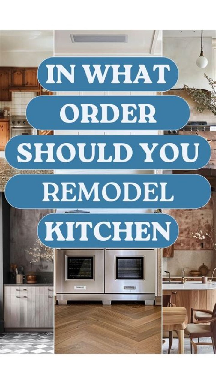 In what order should you remodel your kitchen?