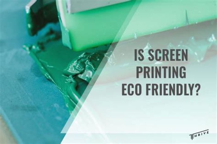 Is screen printing environmentally friendly?
