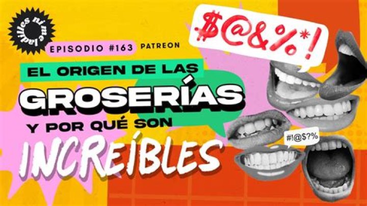 ¿Qué significan las groserias?