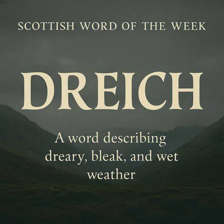 What does Dreich mean in Scottish?