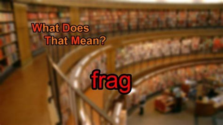 What does frag mean?