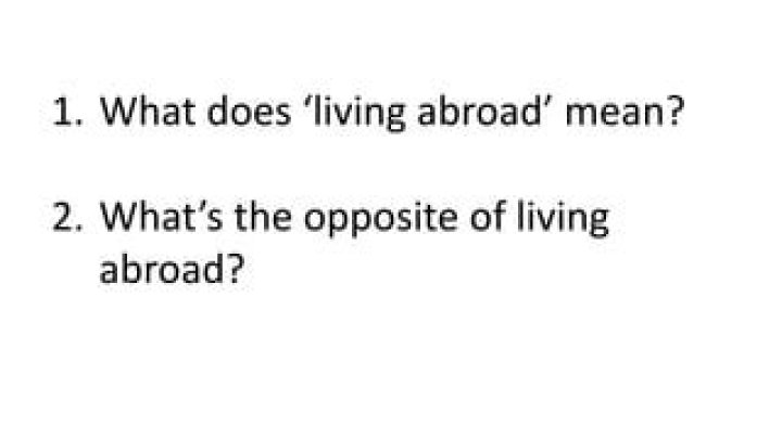 What does living abroad mean?