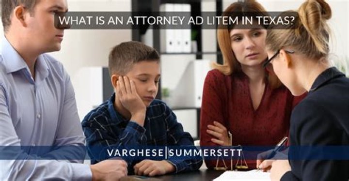 What is an attorney ad litem in Texas?