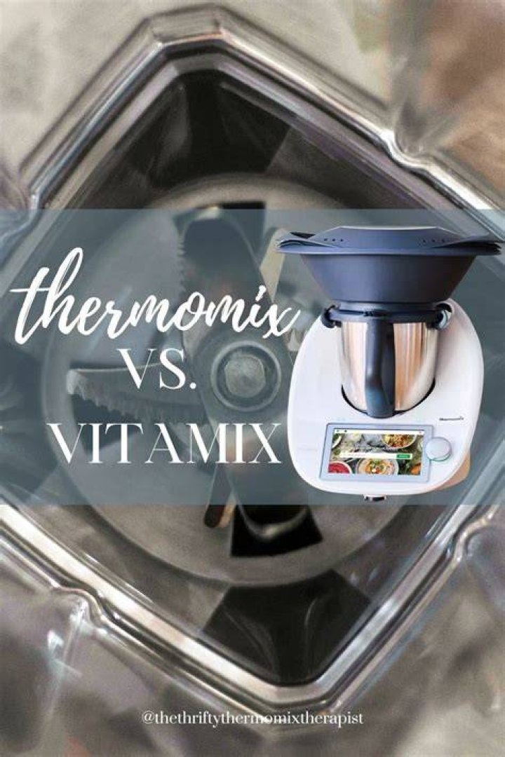 What is better Thermomix vs Vitamix?
