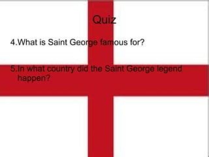 What is Saint George famous for?