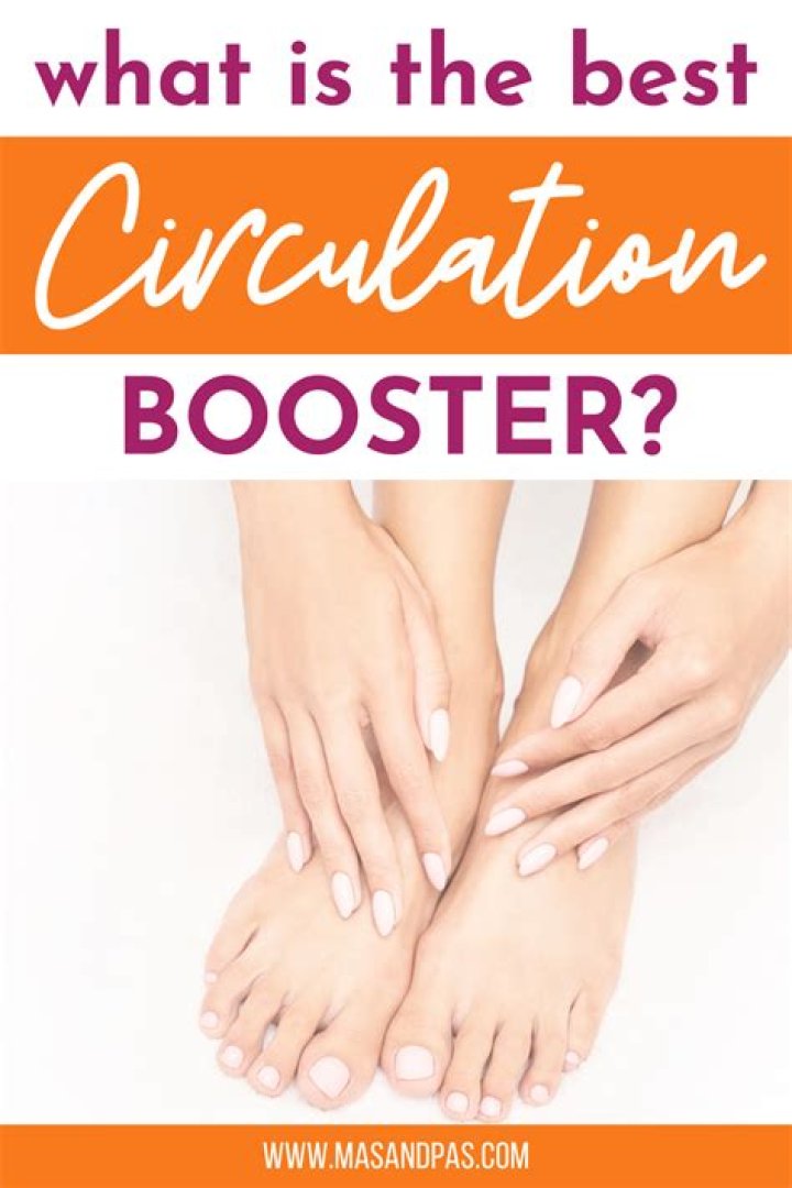 What is the best circulation booster on the market?