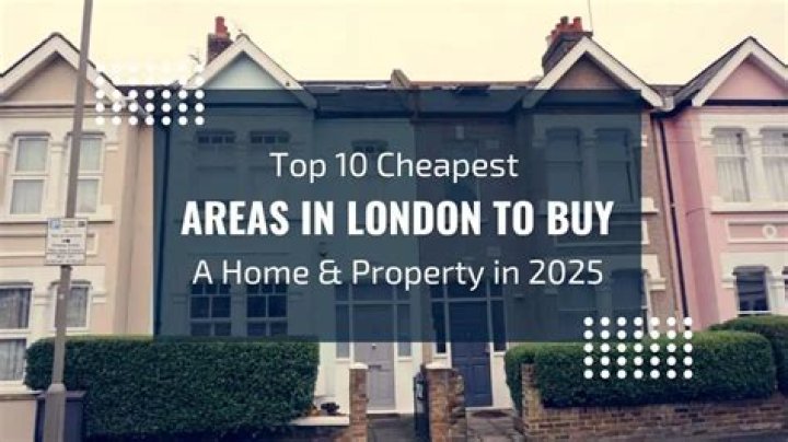 What is the cheapest area in London to buy property?
