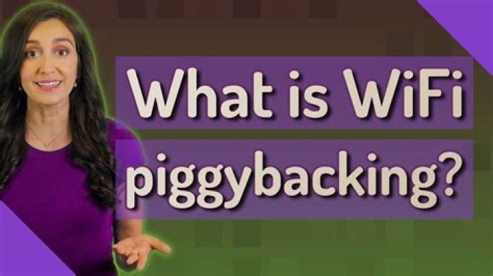 What is WIFI piggybacking?
