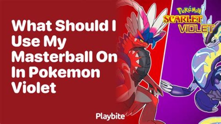 What should I use my Masterball on?
