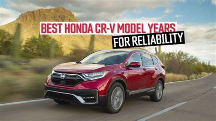 What year CRV is the best?