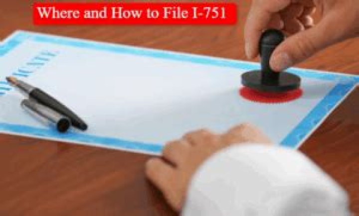 Where do I send Form I 751?