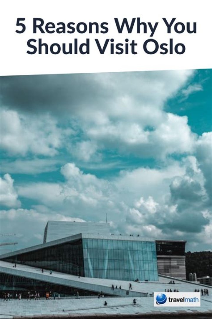 Why you should visit Oslo?